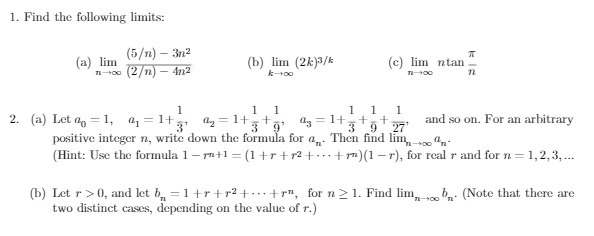1. Find the following limits: (a) lim (5) - 32