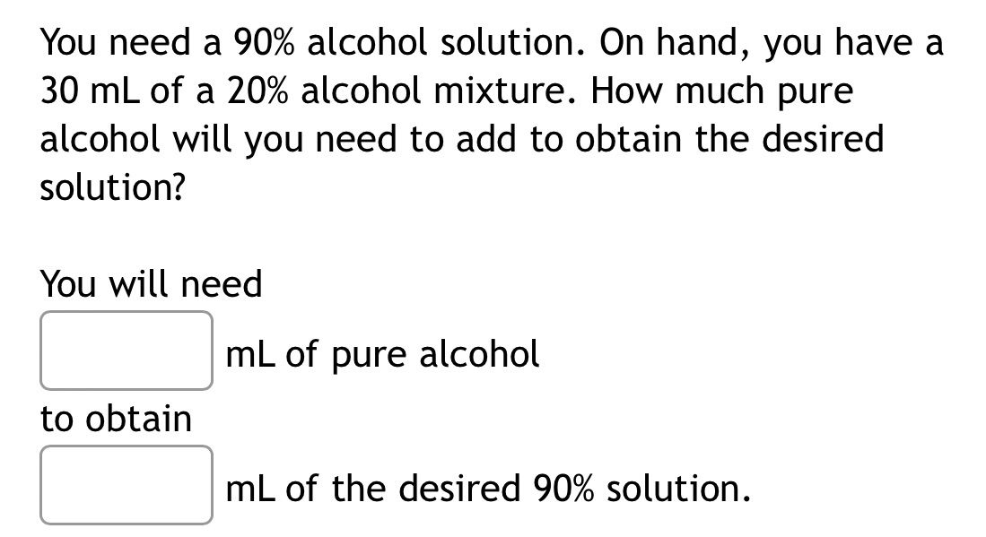 You need a 90% alcohol solution. On hand, you