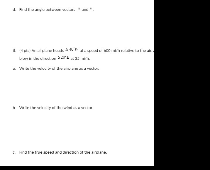 d. Find the angle between vectors U and V. 8. (4