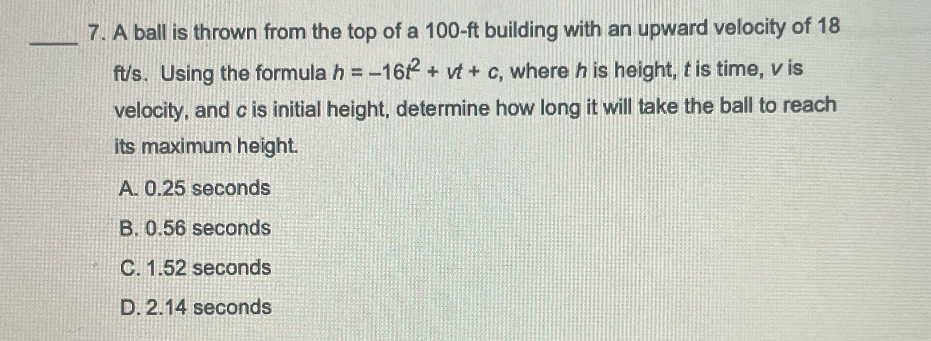 7. A ball is thrown from the top of a 100-ft
