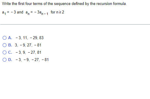 Write the first four terms of the sequence