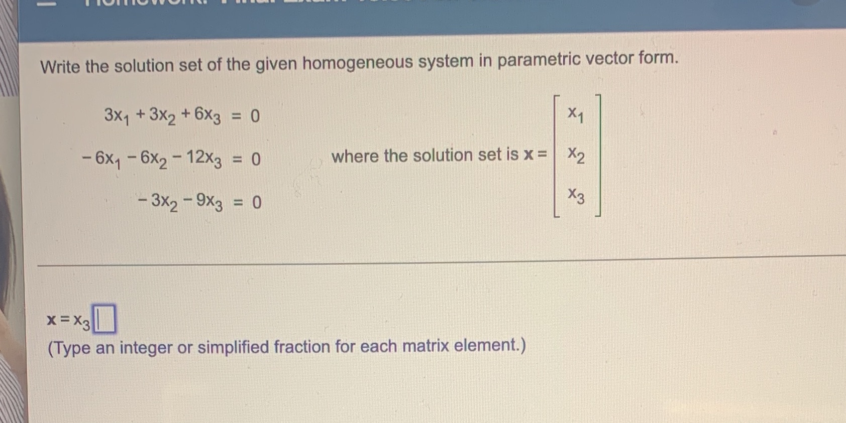 Write the solution set of the given homogeneous