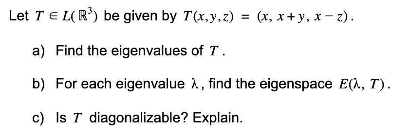 Need help on finding the eigenvalues of T,