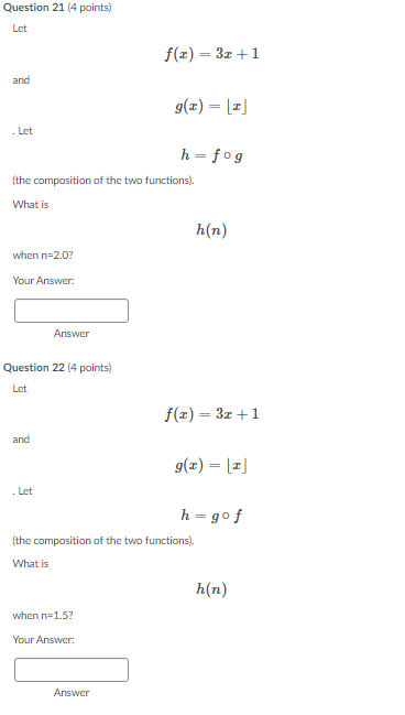 Question 21 (4 points) Let f(x) = 3 +1 and g(x) =