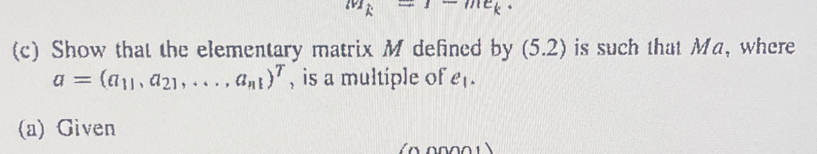 (c) Show that the elementary matrix M defined by