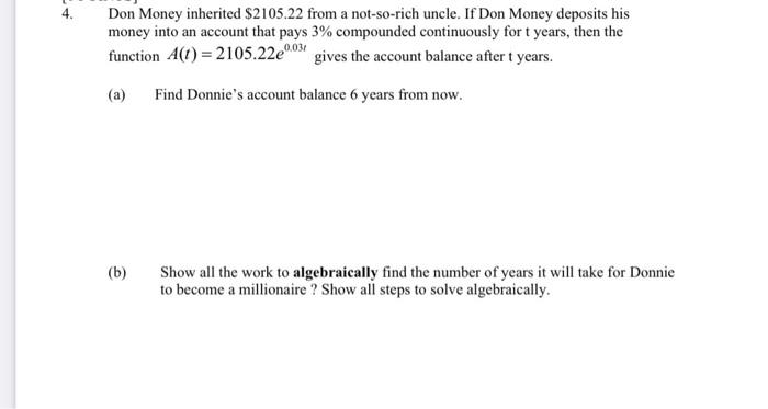 Need help... 4. Don Money inherited $2105.22 from