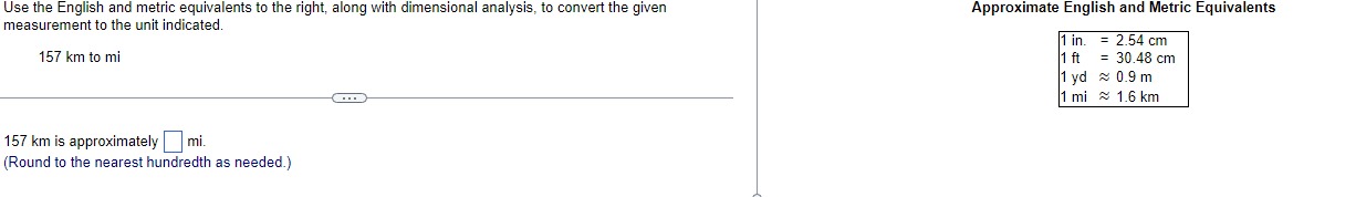 Use the English and metric equivalents to the