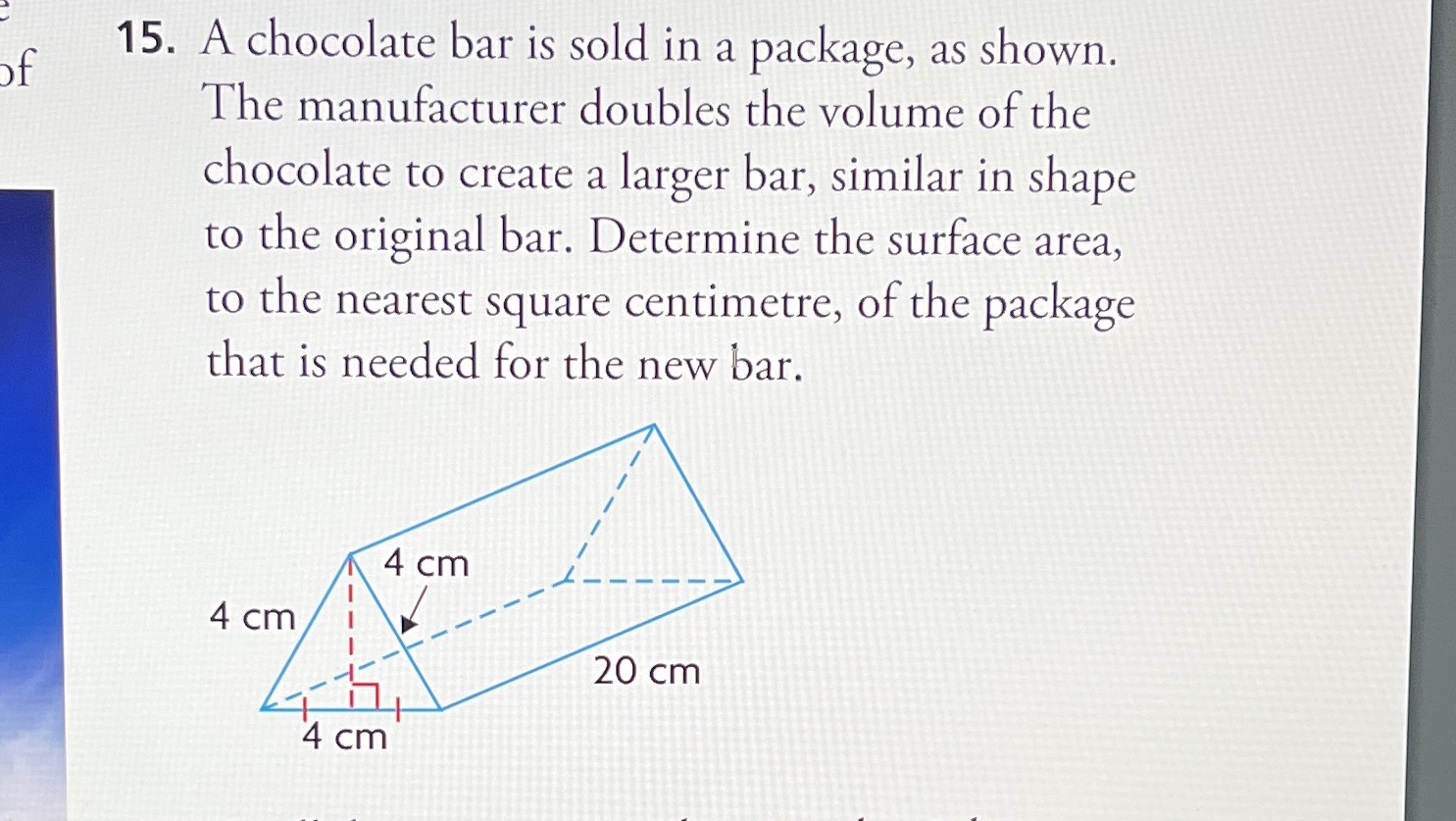 \\U 3f 15. A chocolate bar is sold in a package,