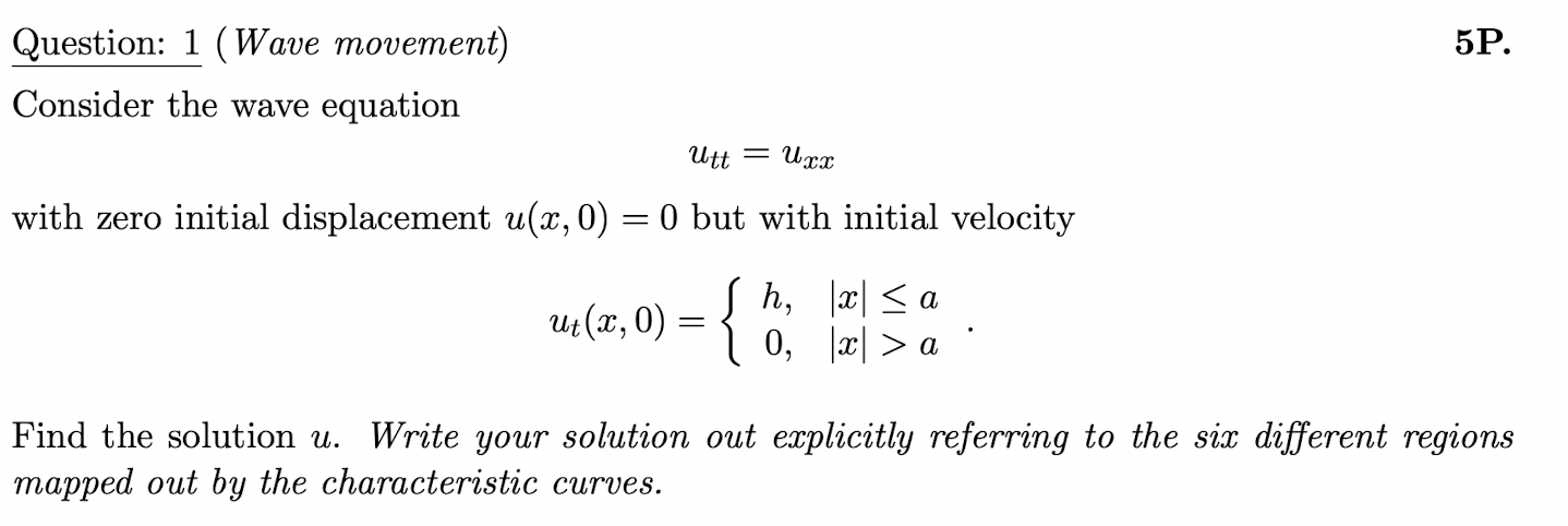 Question: 1 ( Wave movement) 5P. Consider the
