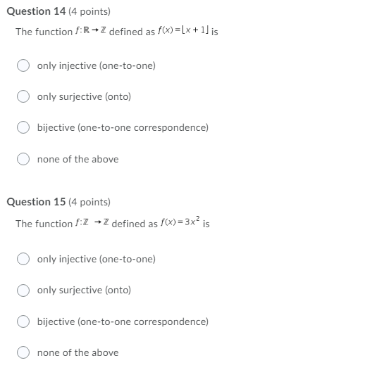 Question 14 (4 points) The function f:R - Z