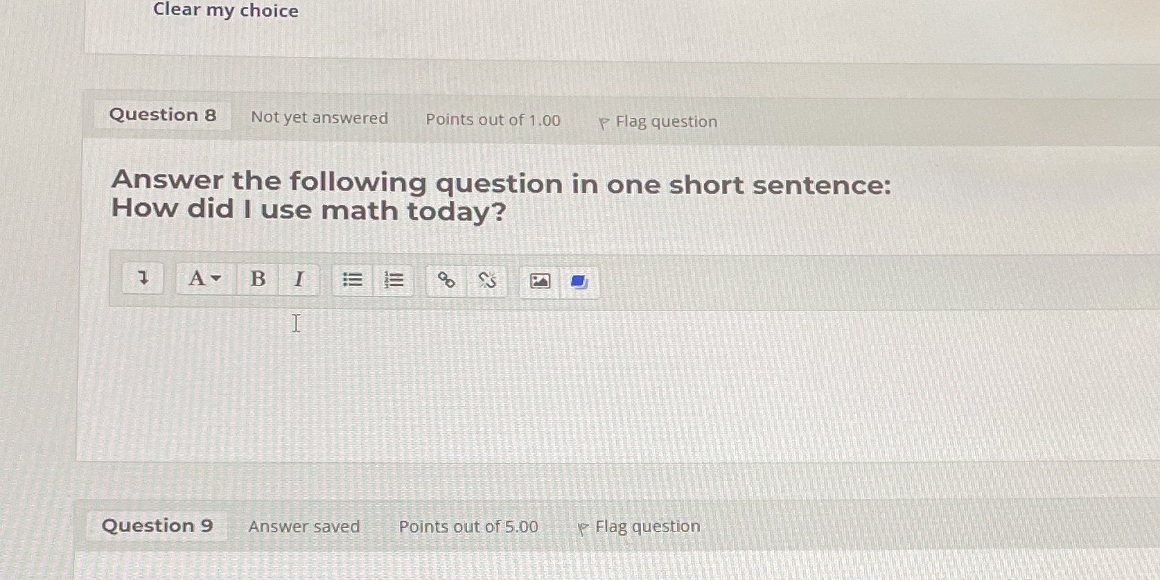 Clear my choice Question 8 Not yet answered