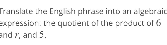 Translate the English phrase into an algebraic
