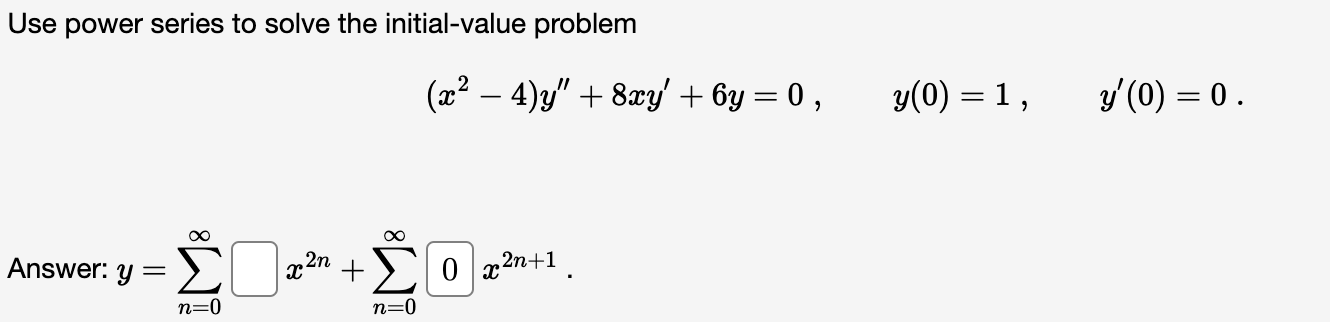 Use power series to solve the initialvalue