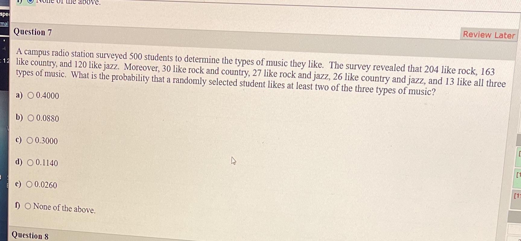 of the above. spe ma Review Later Question 7 1.2