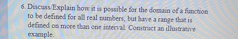 6. Discuss/Explain how it is possible for the