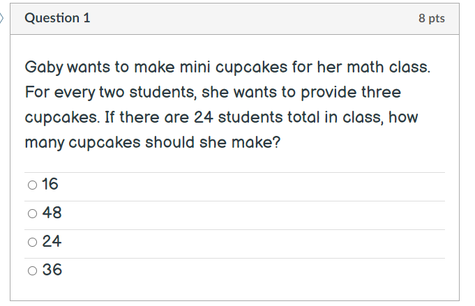 Question 1 8 pts Gaby wants to make mini cupcakes