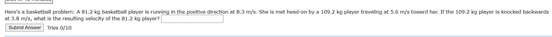 Here's a basketball problem: A 81.2 kg