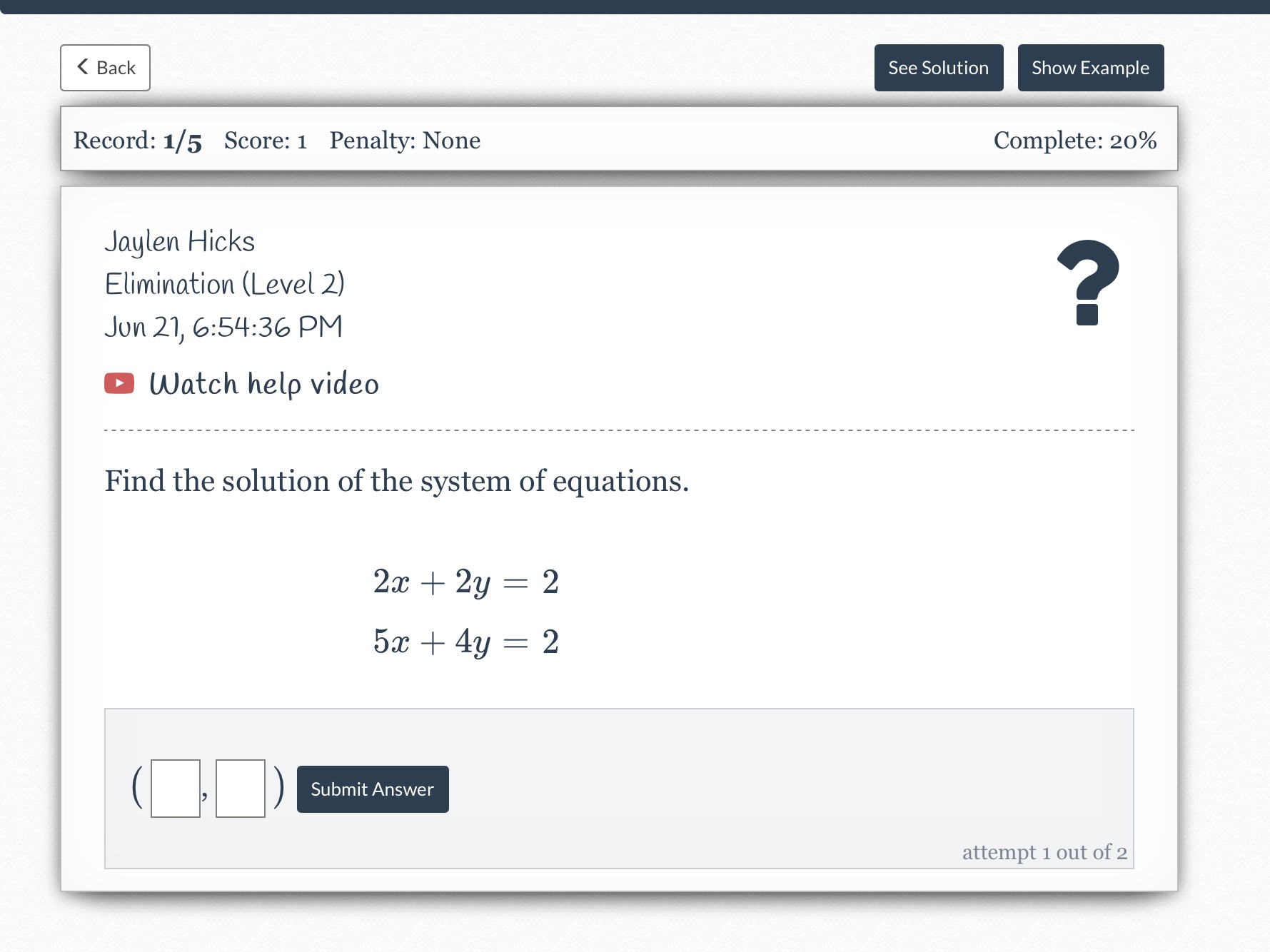 Help Record: 1/5 Score: 1 Penalty: None Complete: