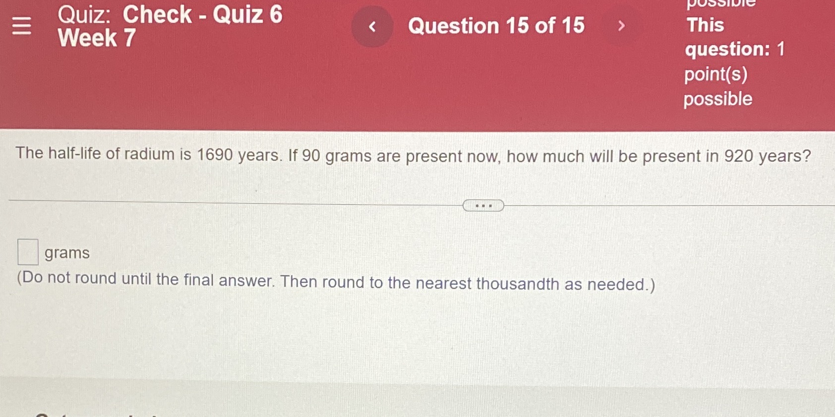 Quiz: Check - Quiz 6 possible Week 7 Question 15