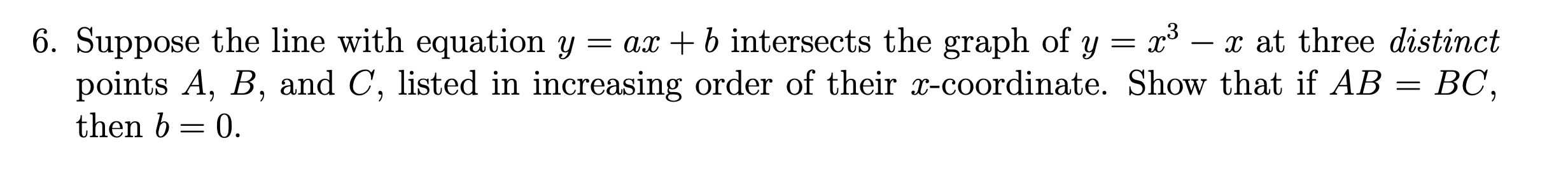 6. Suppose the line with equation y = ax + b