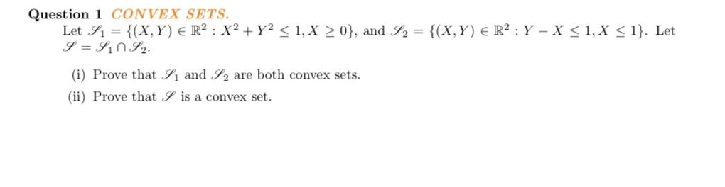 With steps Question 1 CONVEX SETS. Let $1 = {(X,