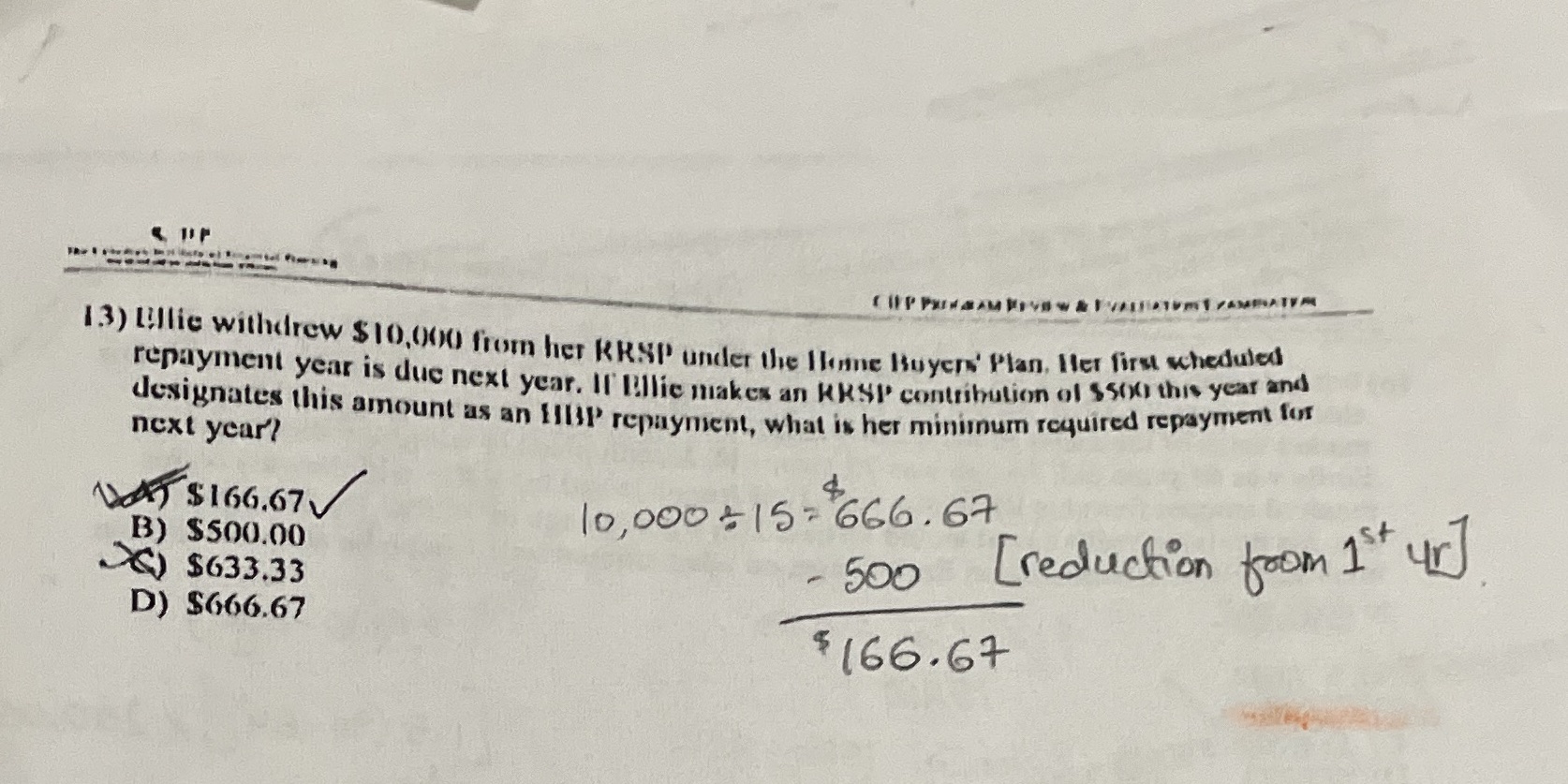 Pls answer this one. 13) Billie withdrew $10,090