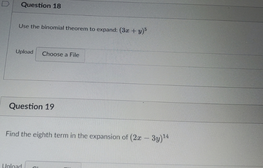 help please Question 18 Use the binomial theorem