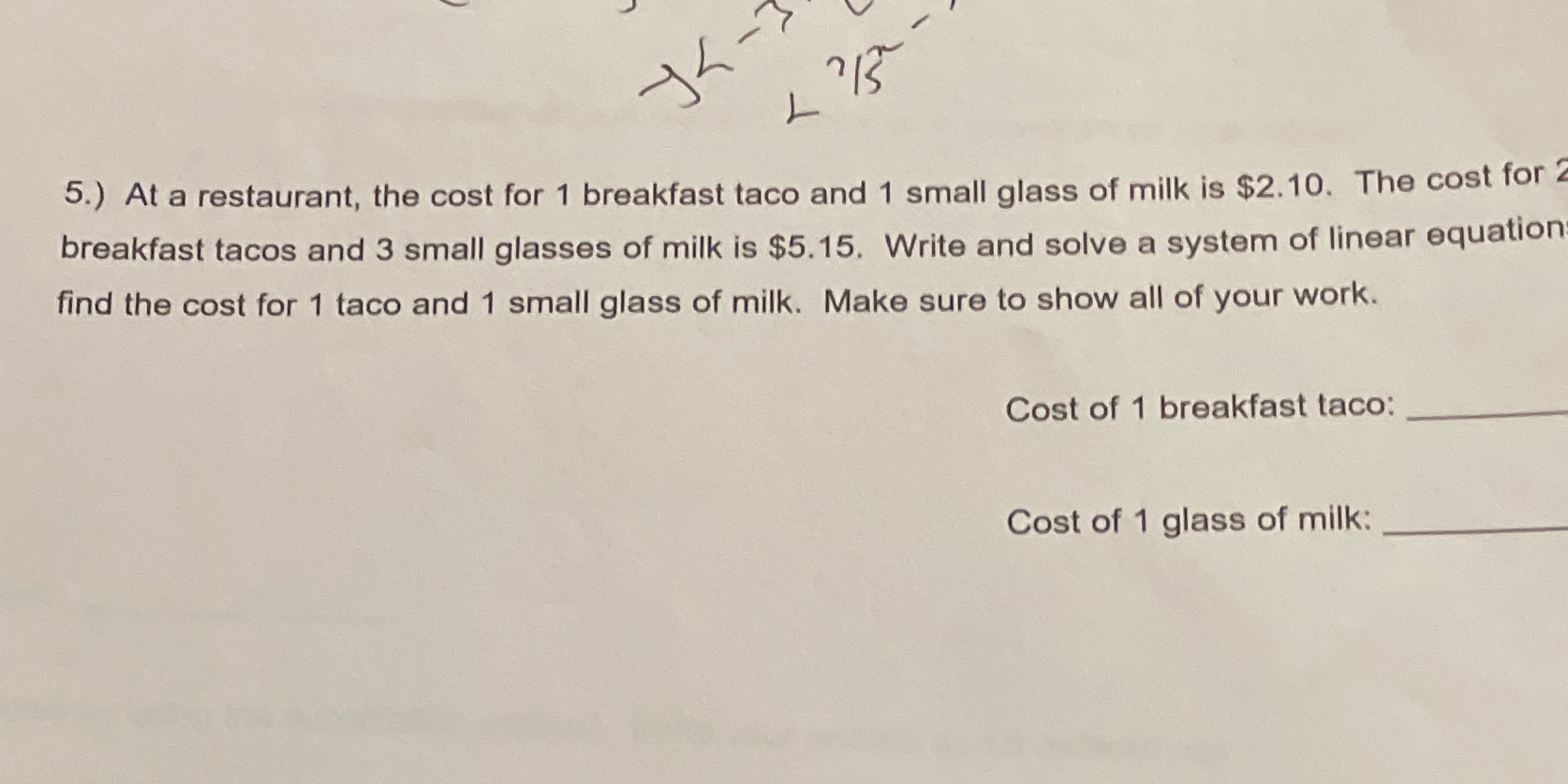 At a restaurant, the cost for 1 breakfast taco