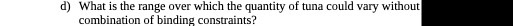 d) What is the range over which the quantity of