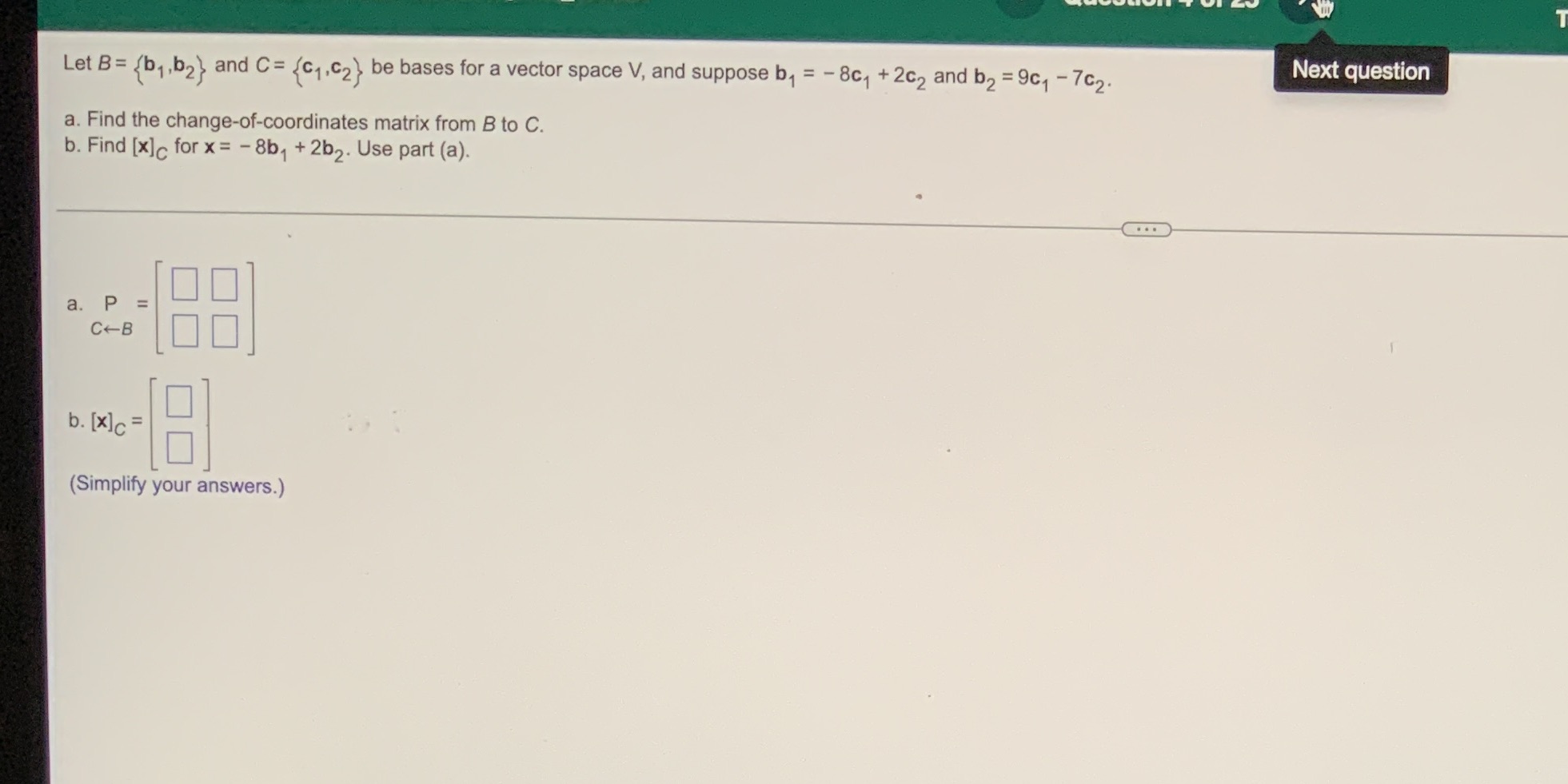 Let B= {bj,b2) and C= /C1.C2) be bases for a