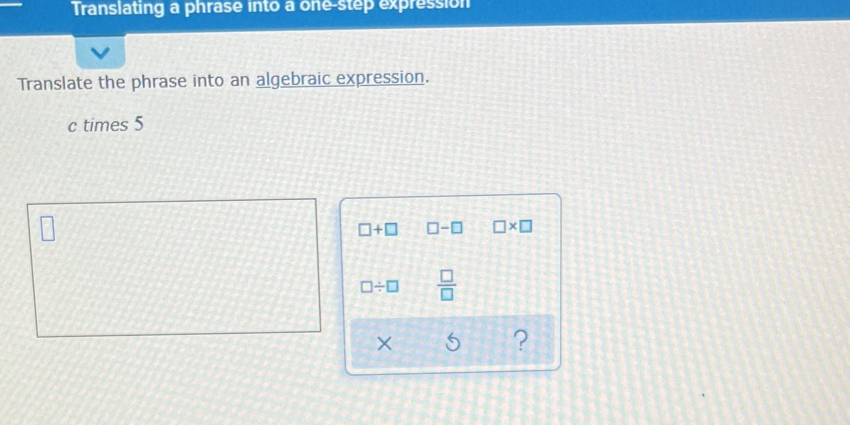 Translating a phrase into a one-step expression