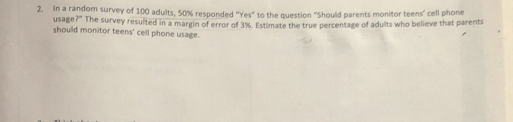 2. In a random survey of 100 adults, 50%