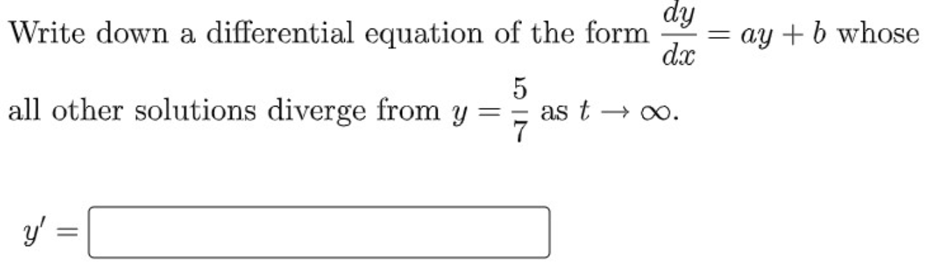 Write down a differential equation of the form 3: