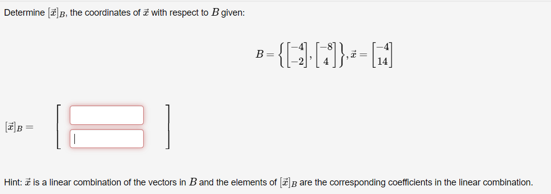 Determine B, the coordinates of & with respect to