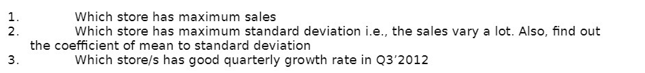 1. Which store has maximum sales 2. Which store