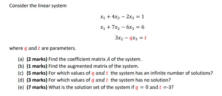 Consider the linear system X1 + 4x2 - 2x3 = 1 X1