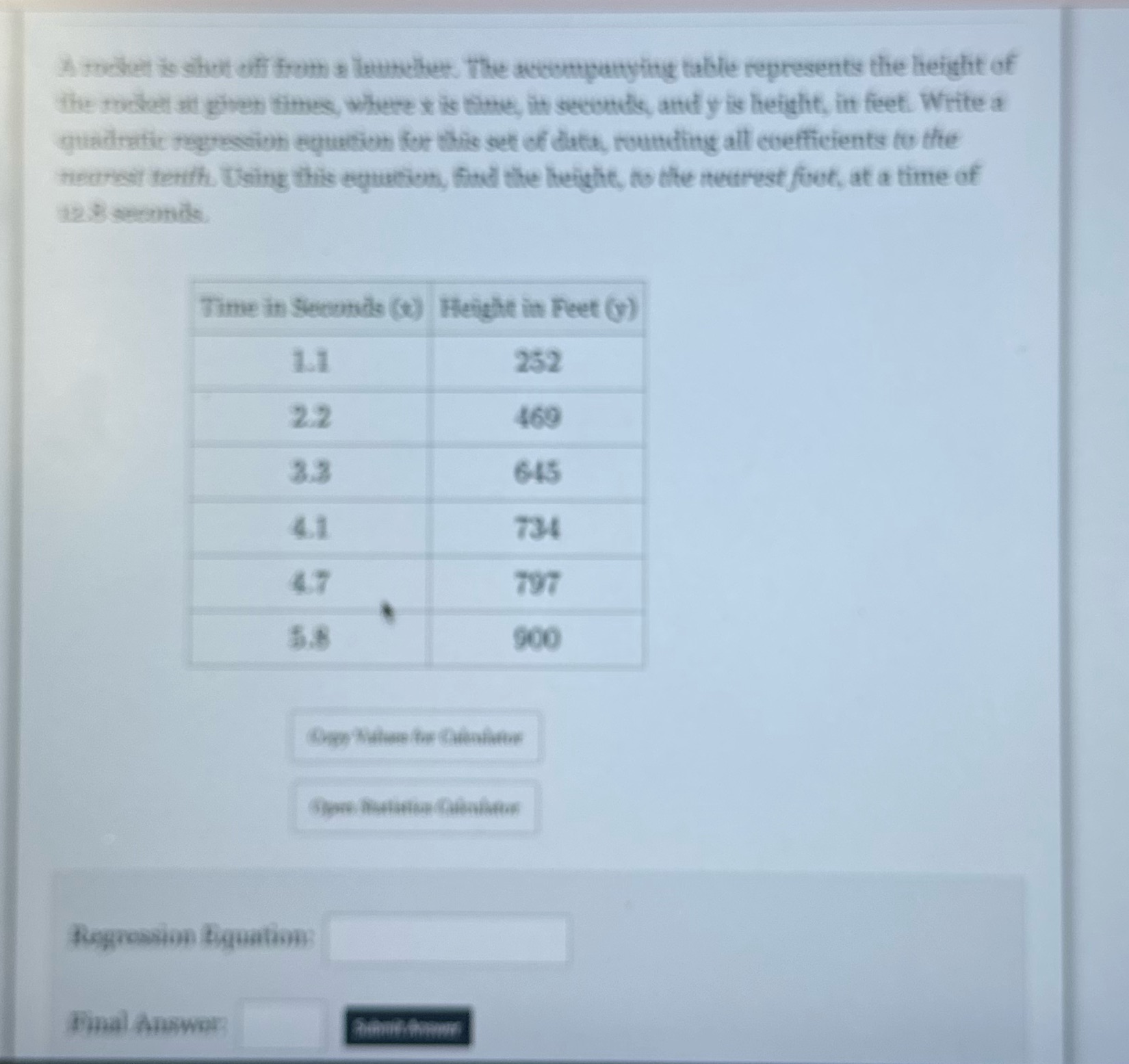 A rocket is shot off from a lotinher. The