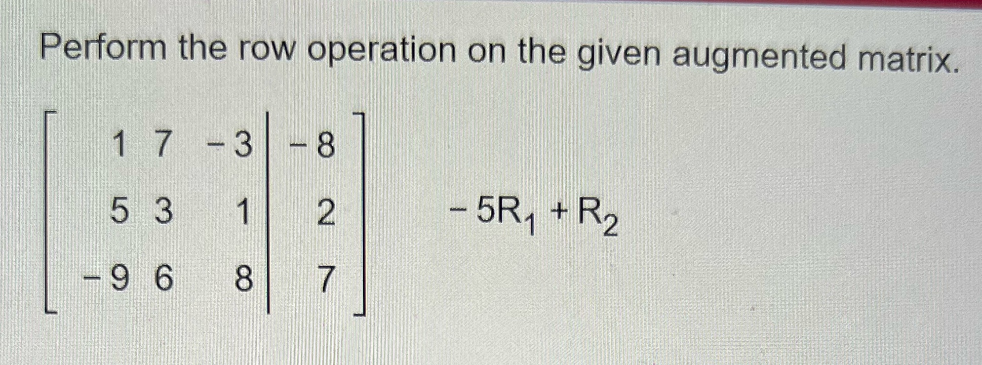 What is the resultant matrix Perform the row