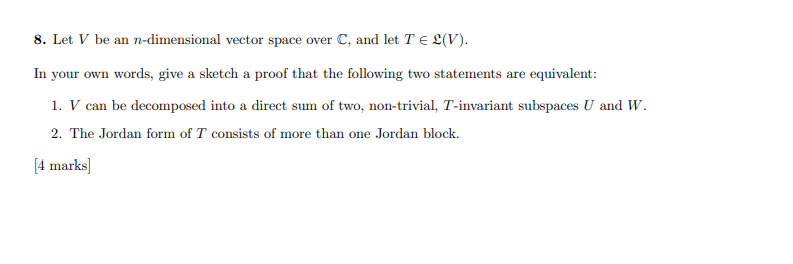 Can anyone help me with this? 8. Let V be an