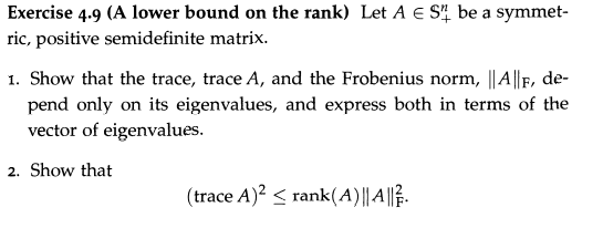 Exercise 4.9 (A lower bound on the rank) Let A c