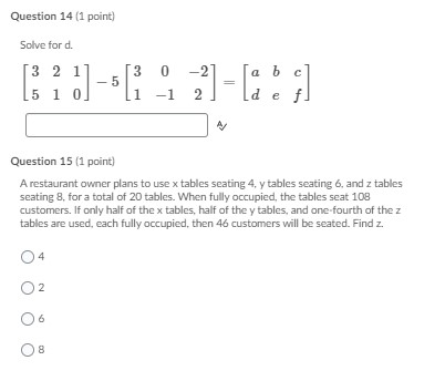 please answer and show work: Question 14 (1