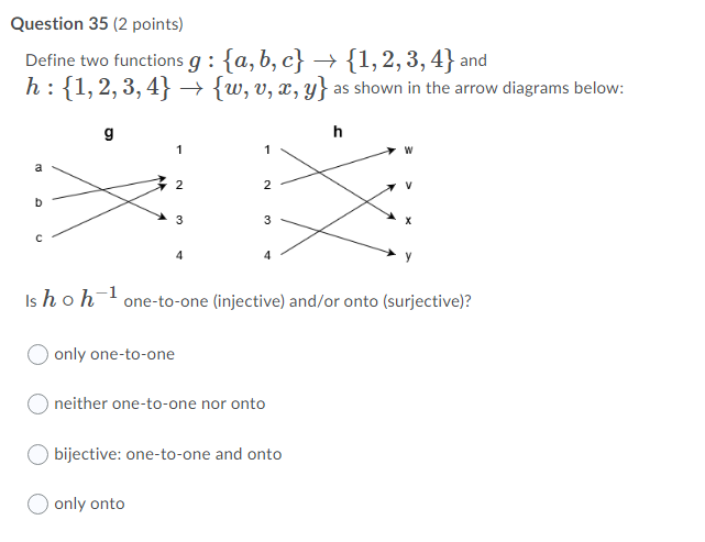 Question 35 (2 points) Define two functions g :