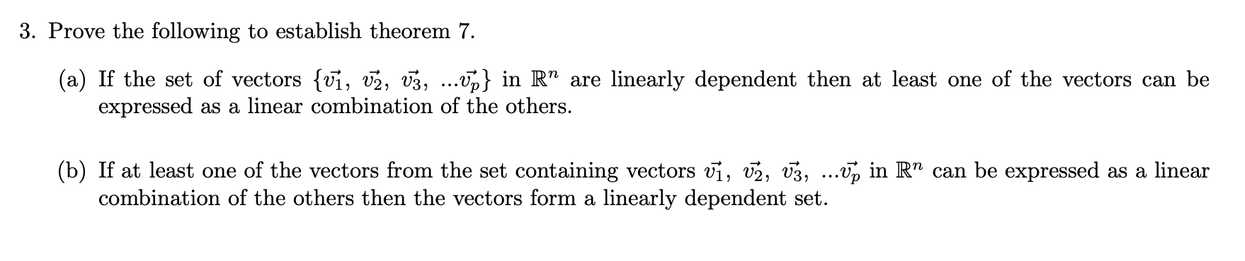 3. Prove the following to establish theorem 7.