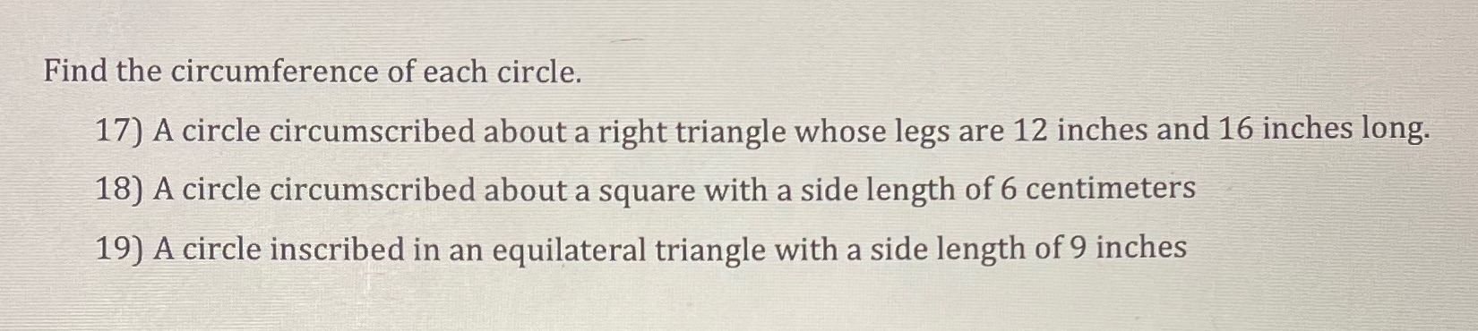 Find the circumference of each circle. 17) A