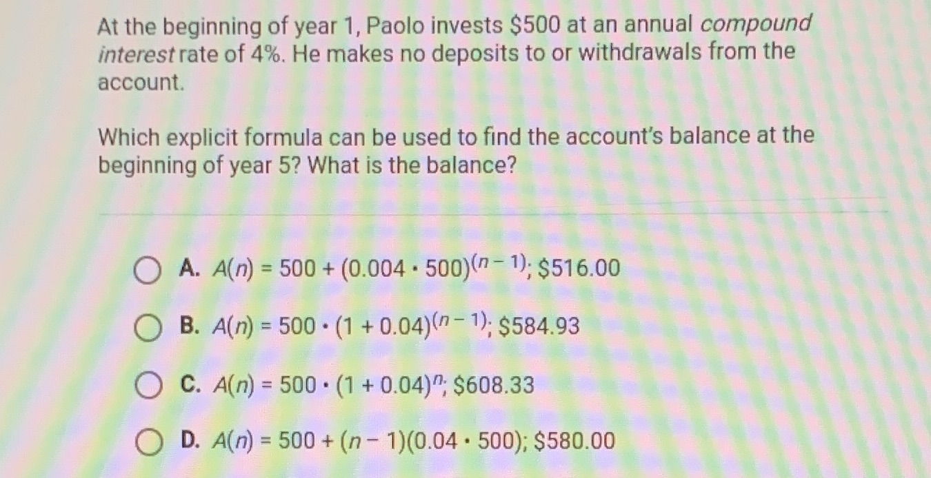 At the beginning of year 1, Paolo invests $500 at