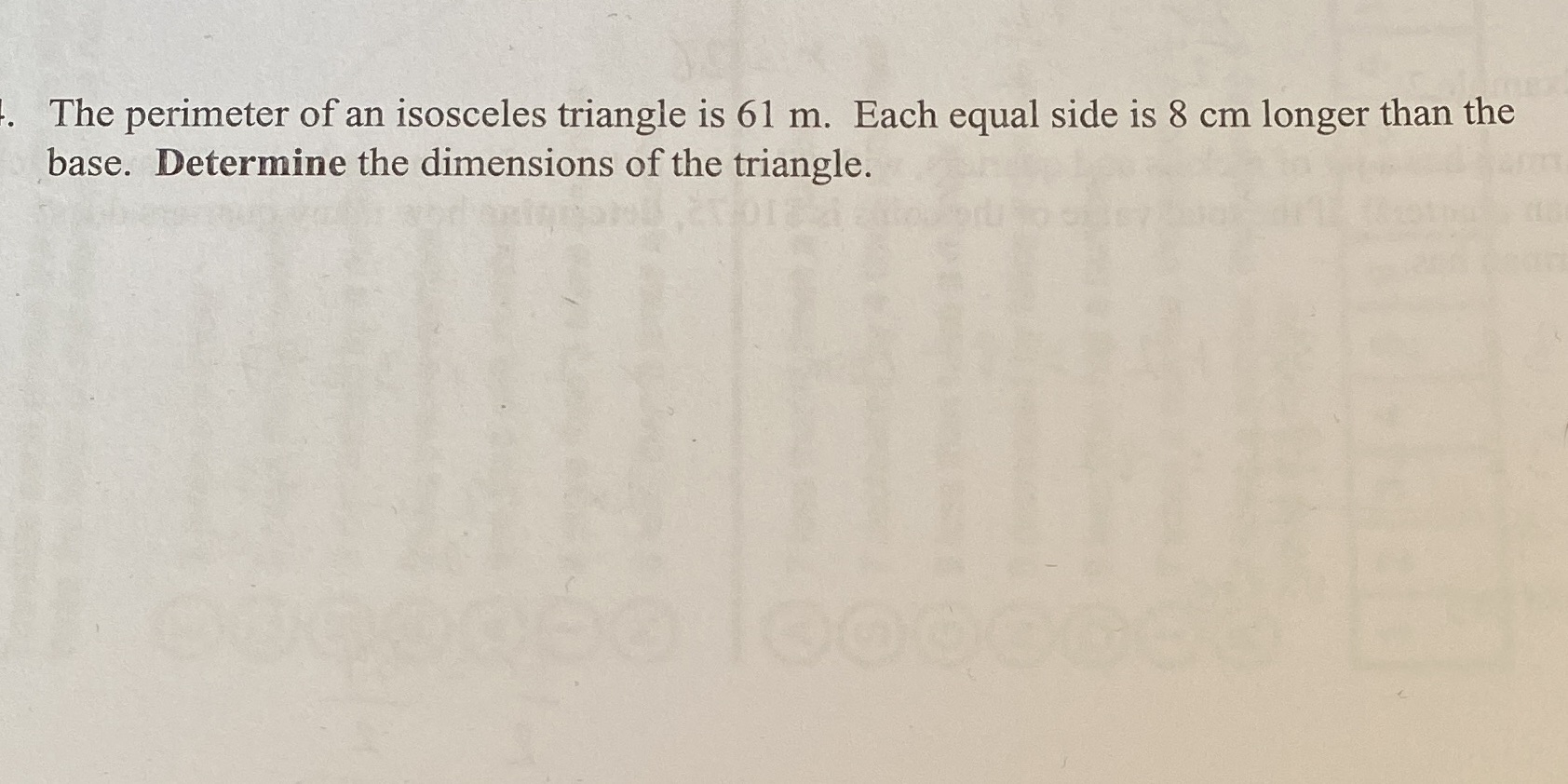 The perimeter of an isosceles triangle is 61 m.