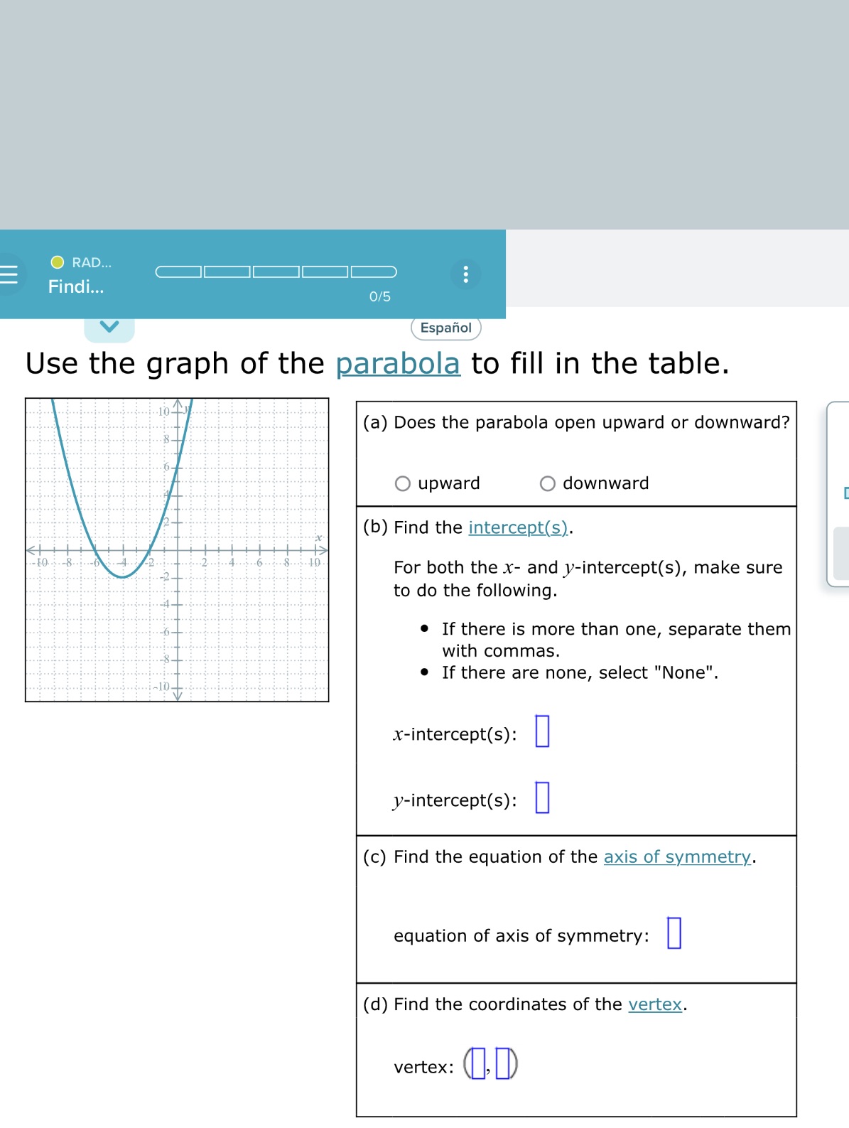 \\/ Espaol Use the graph of the parabola to fill