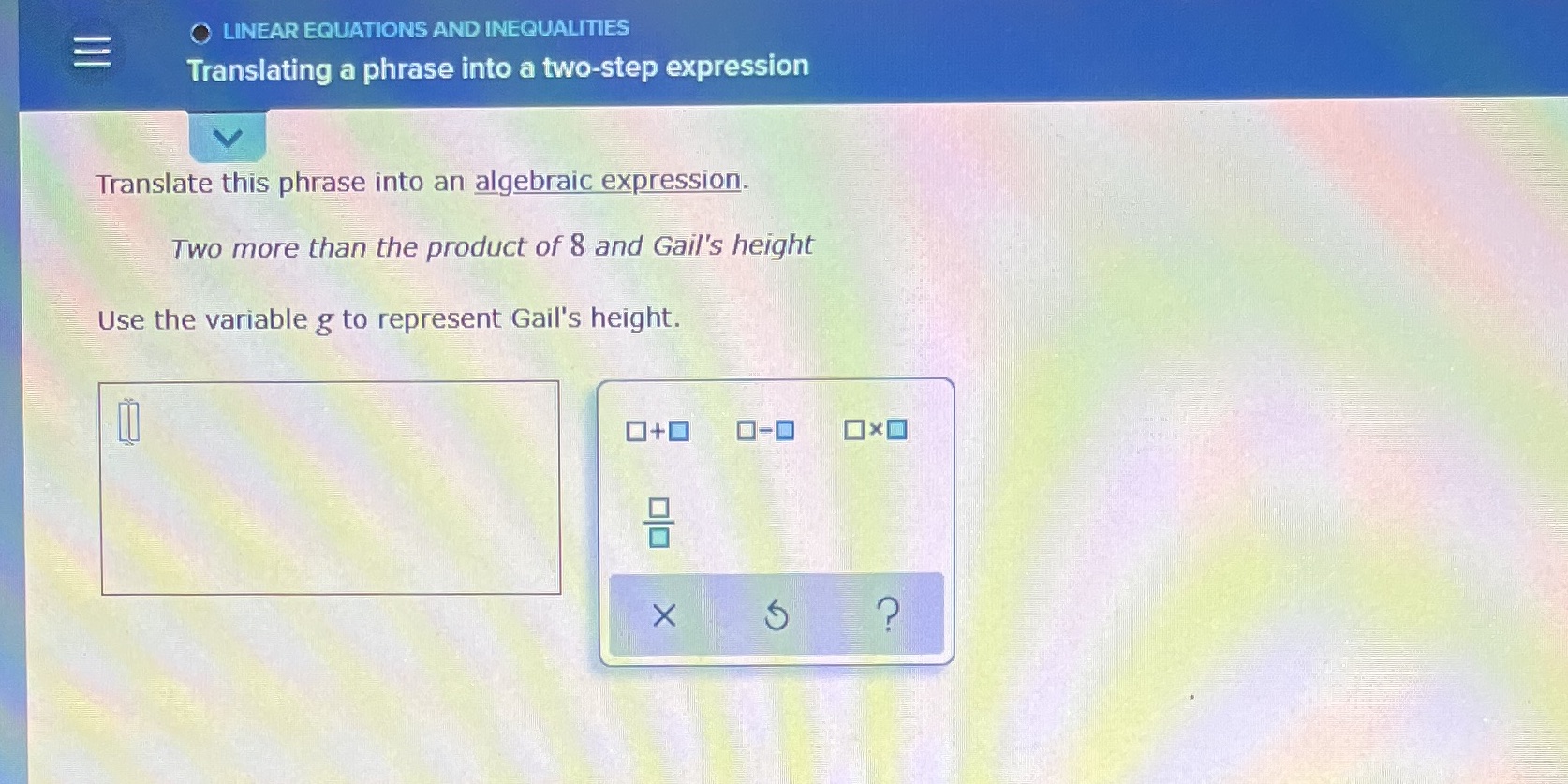 LINEAR EQUATIONS AND INEQUALITIES Translating a