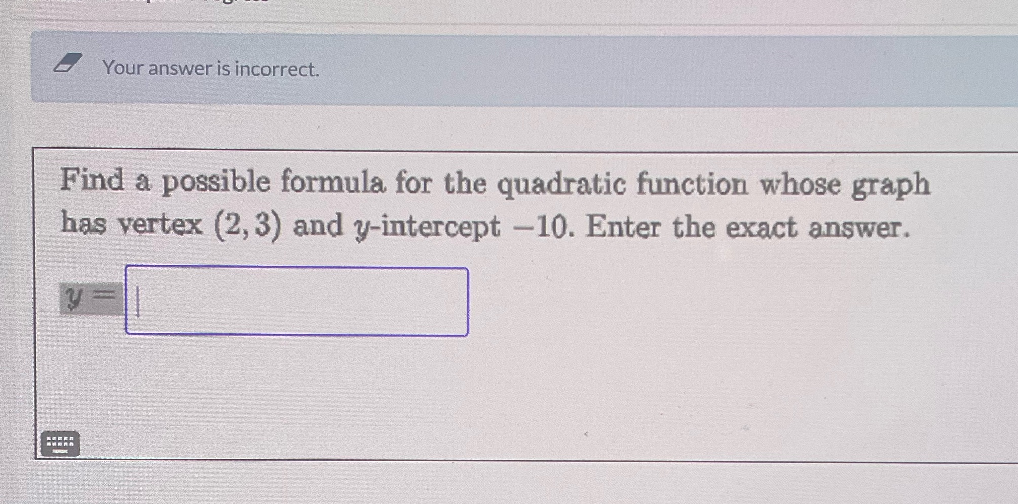 Can you help me with this question Your answer is