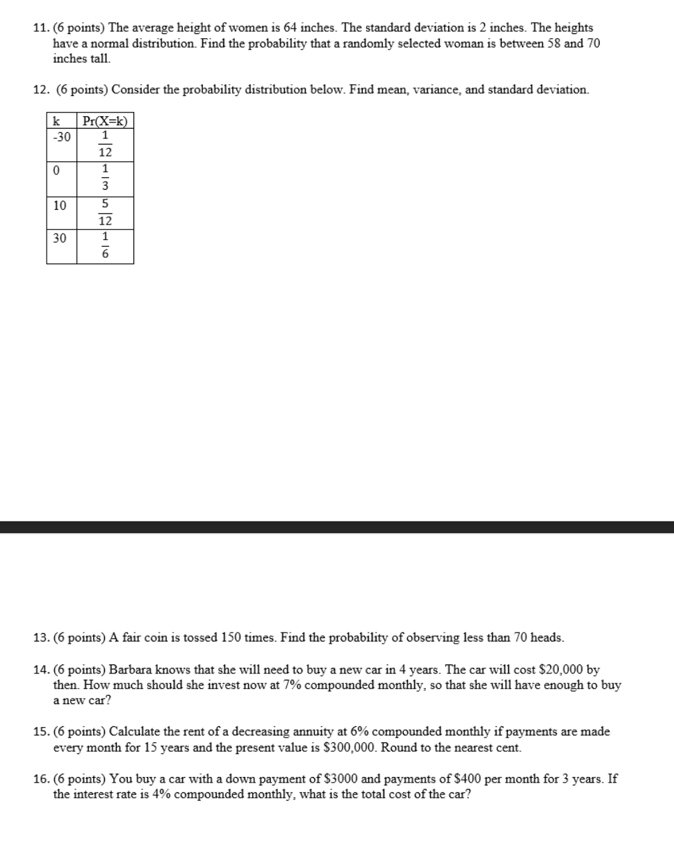 Please answer 11-16 11. (6 points) The average